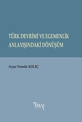 Türk Devrimi ve Egemenlik Anlayışındaki Dönüşüm - 1