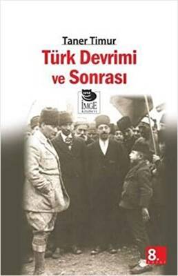 Türk Devrimi ve Sonrası - 1