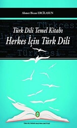 Türk Dili Temel Kitabı - Herkes İçin Türk Dili - 1