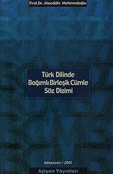 Türk Dilinde Bağımlı Birleşik Cümle Söz Dizimi - 1