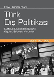 Türk Dış Politikası Cilt:3 2001 - 2012 - 1