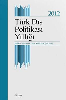 Türk Dış Politikası Yıllığı - 2012 - 1