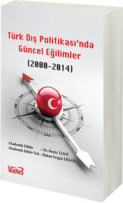 Türk Dış Politikas’ında Güncel Eğilimler 2000-2014 - 1