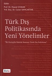Türk Dış Politikasında Yeni Yönelimler - 1