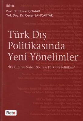 Türk Dış Politikasında Yeni Yönelimler - 1