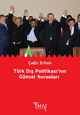 Türk Dış Politikası’nın Güncel Sorunları - 1