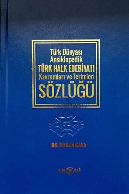 Türk Dünyası Ansiklopedik Türk Halk Edebiyatı Kavramları ve Terimleri Sözlüğü - 1