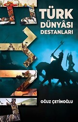 Türk Dünyası Destanları - 1