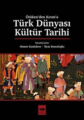 Türk Dünyası Kültür Tarihi - 1