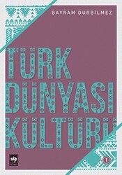 Türk Dünyası Kültürü -1 - 1