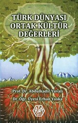Türk Dünyası Ortak Kültür Değerleri - 1