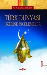 Türk Dünyası Üzerine İncelemeler - 1