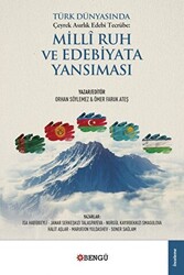 Türk Dünyasında Çeyrek Asırlık Edebi Tecrübe: Milli Ruh Ve Edebiyata Yansıması - 1