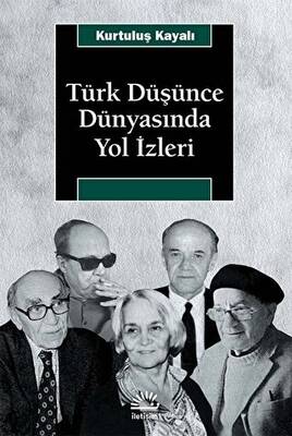 Türk Düşünce Dünyasında Yol İzleri - 1