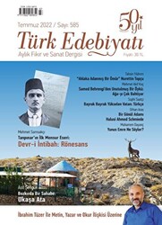 Türk Edebiyatı Dergisi Sayı: 585 Temmuz 2022 - 1