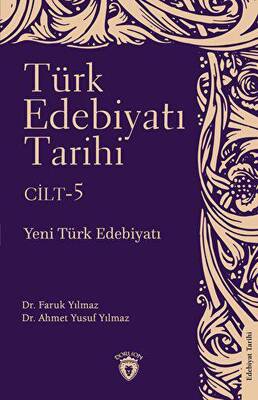 Türk Edebiyatı Tarihi 5. Cilt Yeni Türk Edebiyatı - 1