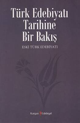 Türk Edebiyatı Tarihine Bir Bakış - 1