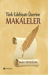 Türk Edebiyatı Üzerine Makaleler - 1