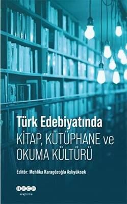 Türk Edebiyatında Kitap, Kütüphane ve Okuma Kültürü - 1