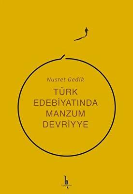 Türk Edebiyatında Manzum Devriyye - 1