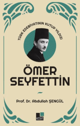 Türk Edebiyatının Kutup Yıldızı Ömer Seyfettin - Kesit Yayınları
