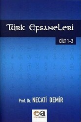 Türk Efsaneleri 1 - 2 Cilt - 1