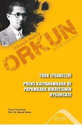 Türk Efsaneleri - Prens Kalyanamkara Ve Papamkara Hikayesinin Uygurcası - 1