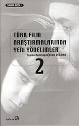 Türk Film Araştırmalarında Yeni Yönelimler 2 - 1