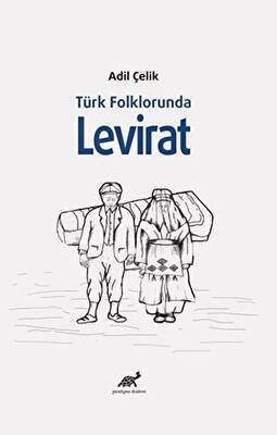 Türk Folklorunda Levirat - 1