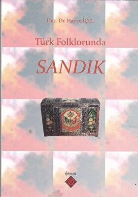 Türk Folklorunda Sandık - 1