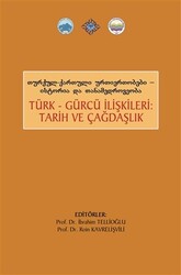 Türk Gürcü İlişkileri Tarih ve Çağdaşlık - 1