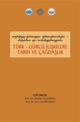 Türk Gürcü İlişkileri Tarih ve Çağdaşlık - 1