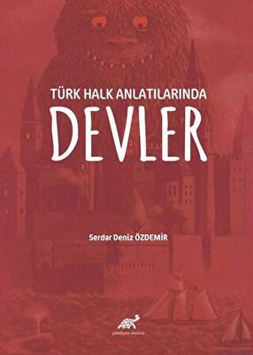 Türk Halk Anlatılarında Devler - 1