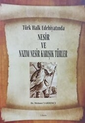 Türk Halk Edebiyatında Nesir ve Nazım Nesir Karışık Türler - 1