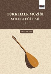 Türk Halk Müziği Solfej Eğitimi 1 - 1