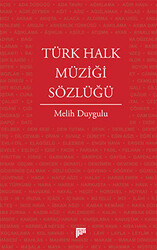 Türk Halk Müziği Sözlüğü - 1