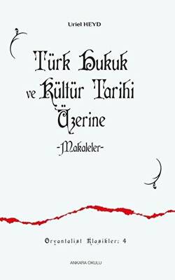 Türk Hukuk ve Kültür Tarihi Üzerine Makaleler - 1