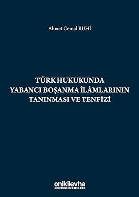 Türk Hukukunda Yabancı Boşanma İlamlarının Tanınması ve Tenfizi - 1