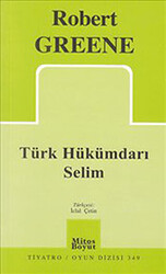 Türk Hükümdarı Selim - 1