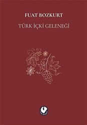 Türk İçki Geleneği - 1