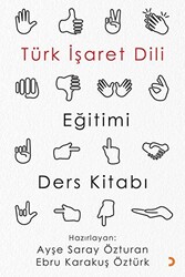 Türk İşaret Dili Eğitimi Ders Kitabı - 1