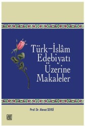 Türk - İslam Edebiyatı Üzerine Makaleler - 1
