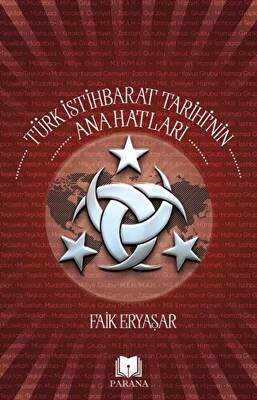 Türk İstihbarat Tarihi’nin Anahatları - 1