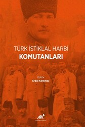 Türk İstiklal Harbi Komutanları - 1