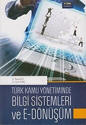Türk Kamu Yönetiminde Bilgi Sistemleri ve E - Dönüşüm - 1
