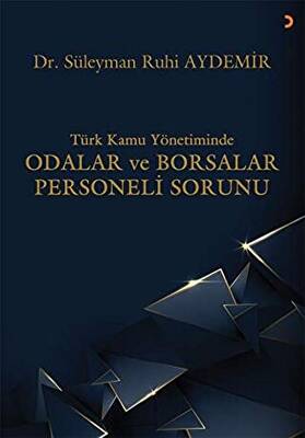 Türk Kamu Yönetiminde Odalar ve Borsalar Personeli Sorunu - 1
