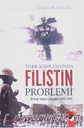 Türk Kamuoyunda Filistin Problemi - IQ Kültür Sanat Yayıncılık