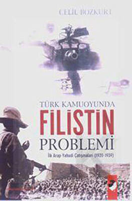 Türk Kamuoyunda Filistin Problemi - 1