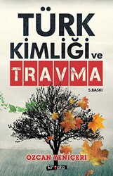 Türk Kimliği ve Travma - 1