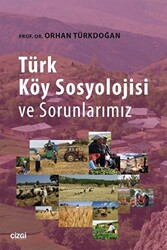 Türk Köy Sosyolojisi ve Sorunlarımız - 1
